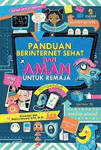 Image of Panduan Berinternet sehat dan aman untuk remaja
